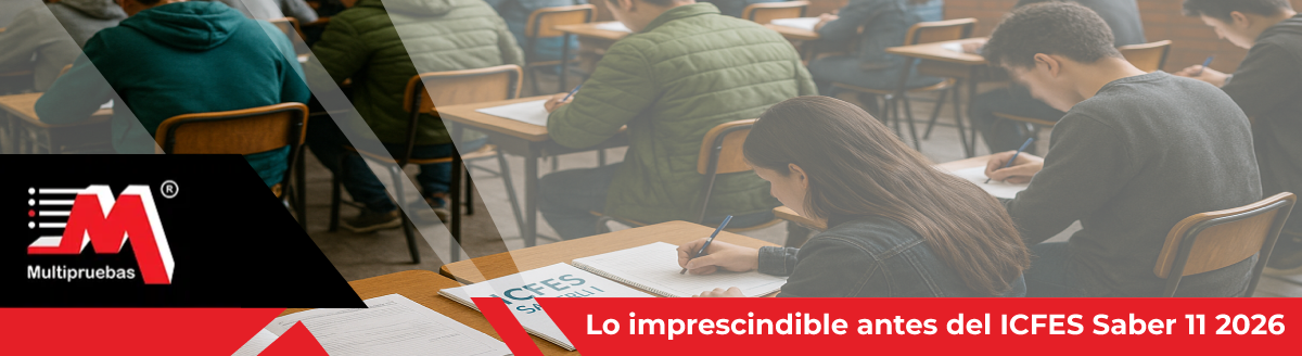 Lo que debes tener en cuenta para presentar la prueba ICFES Saber 11