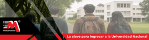 la clave para ingresar a la universidad nacional